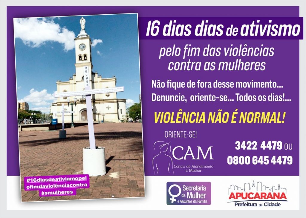 Ações Dos “16 Dias De Ativismo Pelo Fim Das Violências Contra A Mulher” Começam Em Apucarana 1808